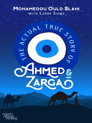 cover image of The Actual True Story of Ahmed and Zarga